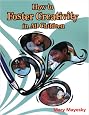 How to Foster Creativity In All Children (Ece Activities Serials)