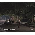 Gregory Crewdson: 1985-2005