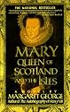Mary Queen of Scotland & The Isles: A Novel
