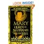 Mary Queen of Scotland & The Isles: A Novel