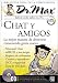 Chat y Amigos, con CD-ROM: Dr. Max, en Espanol / Spanish (Biblioteca Total De La Comp...