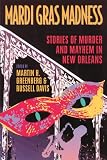 "Down in Darkest Dixie Where the Dead Don't Dance" in Mardi Gras Madness: Tales of Terror and Mayhem in New Orleans