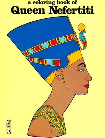 Queen Nefertiti-Coloring Book - by Bellerophon Books - Ages 9-12