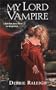 My Lord Vampire (Zebra Regency Romance)