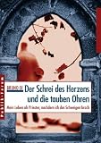 Der Schrei des Herzens und die tauben Ohren - Bruno Ix