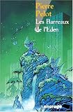 Barreaux de l'eden par Pierre Pelot Barreaux de l'eden par Pelot