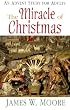 The Miracle of Christmas: An Advent Study for Adults