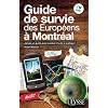 Guide de survie des Europ�ens � Montr�al