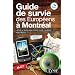 Guide de survie des Europ�ens � Montr�al