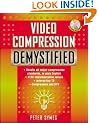 Video Compression Demystified
