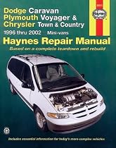 Dodge Caravan/Plymouth Voyager/Chrysler Town & Country 96-02 (Haynes Repair Manual)