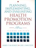 Planning, Implementing, and Evaluating Health Promotion Programs: A Primer image