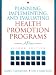 Planning, Implementing, and Evaluating Health Promotion Programs: A Primer