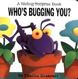 Sliding Surprise Books: Who`s Bugging You?