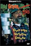 : Red Green, DVD* (*Duct Tape Virtuoso Deluxe)