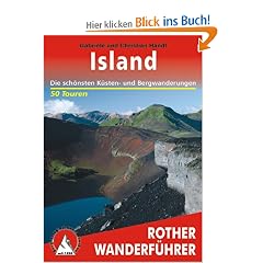 Island. Die sch�nsten K�sten- und Bergwanderungen. 50 Touren