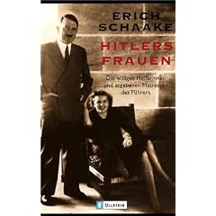 Hitlers Frauen: Zur 6-teiligen Fernseh-Dokumentation im ZDF: Die willigen Helferinnen und ergebenen M�tressen des F�hrers