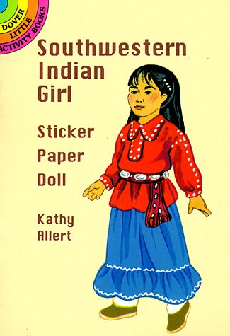 Southwestern Indian Girl Sticker Paper Doll (Dover Little Activity Books)