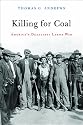 Killing for Coal: America's Deadliest Labor War