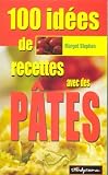 Revue Jeunes Editions  / 100 idées de recettes avec les pâtes