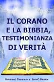Cover of Corano E La Bibbia, Testimonianza Di Verita, Il by Mohamed Ghounem 0972851852