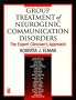 Group Treatment of Neurogenic Communication Disorders: the Expert Clinician's Approach