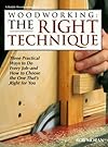 Woodwork Right Technique (Reader's Digest Woodworking)