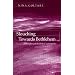 Slouching Towards Bethlehem...: And Further Psychoanalytic Explorations