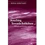 Slouching Towards Bethlehem...: And Further Psychoanalytic Explorations