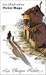 Les Mis�rables : Extraits : commentaires explicatives, questionnaires, bilans, documents et parcours th�matique