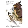 Les Mis�rables : Extraits : commentaires explicati&hellip de Victor Hugo