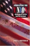 Completing the Union: Alaska, Hawai'i...
