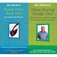 Oz Clarke's Pocket Wine Book 2004: The World of Wine from A-Z
