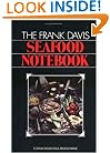 Frank Davis Seafood Notebook, The