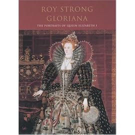 Gloriana: The Portraits of Queen Elizabeth 1 (Pimlico)