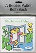 Jeremy Fisher: Bath Book (Beatrix Potter Bath Books)