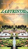 Labyrinths, the Mystery and Magic [VHS]