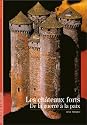 Les ch�teaux forts : De la guerre � la paix