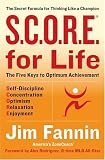 S.C.O.R.E. for Life: The Secret Formula for Thinking Like a Champion
