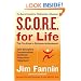 S.C.O.R.E. for Life (R): The Secret Formula for Thinking Like a Champion