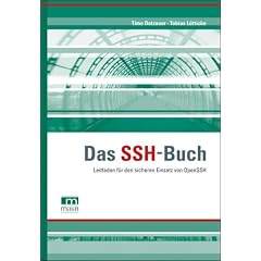 Das SSH-Buch: Leitfaden f�r den sicheren Einsatz von OpenSSH