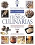 Le Cordon Bleu Guia Completa de las Tecnicas Culinarias = Le Cordon Bleu Complete Guide to Culinary Techniques (Spanish Edition)