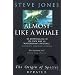 Almost Like A Whale: The Origin Of Species Updated