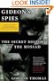 Gideon's Spies: The Secret History of the Mossad