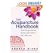 The Acupuncture Handbook: How Acupuncture Works and How it Can Help You