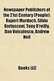 Newspaper Publishers of the 21st Century (People): Silvio Berlusconi Silvio Berlusconi