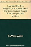 Live & work in Belgium, the Netherlands & Luxembourg
