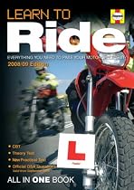 Learn to Ride (2008/09 Edition): Everything you need to pass your motorcycle test