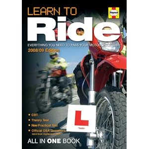 Learn to Ride (2008/09 Edition): Everything you need to pass your motorcycle test