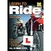 Learn to Ride (2008/09 Edition): Everything you need to pass your motorcycle test